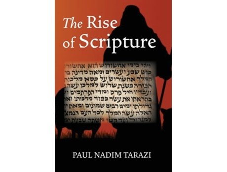Livro The Rise Of Scripture De Paul Nadim Tarazi (inglês - Capa Dura)