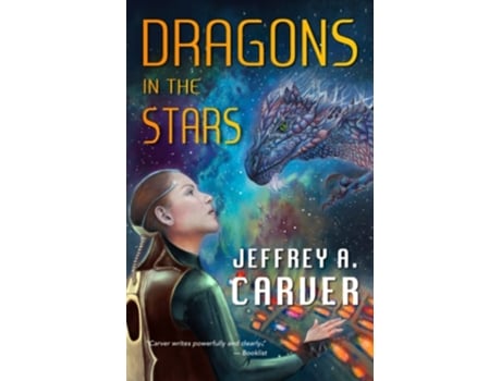 Livro Dragons In The Stars A Novel Of The Star Rigger Universe De Jeffrey A Carver (inglês)