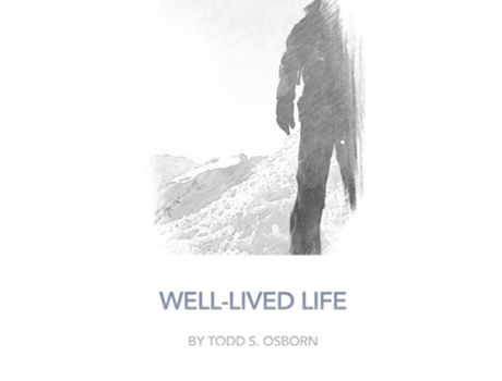 Livro Well-lived Life De Todd S Osborn (inglês)
