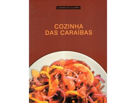 Cozinha das Cara?bas, O Mundo da Culin?ria