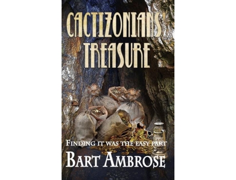 Livro Cactizonians Treasure De Bart Ambrose (inglês)