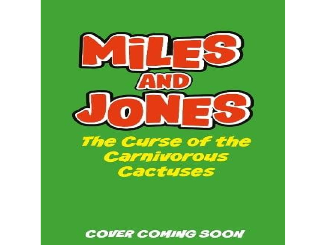 Livro Miles and Jones The Curse of the Carnivorous Cactuses de Sam Smith (Inglês)