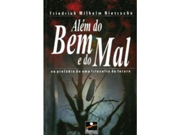 Livro Alem Do Bem E Do Mal Ou O Preludio De Uma Filosof de Friedrich Nietzsche (Português)