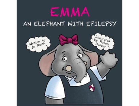 Livro Emma an elephant with epilepsy de Jo North (Inglês)