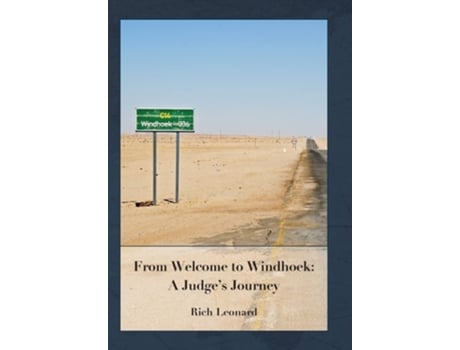 Livro From Welcome to Windhoek a Judges Journey de Rich Leonard (Inglês - Capa Dura)