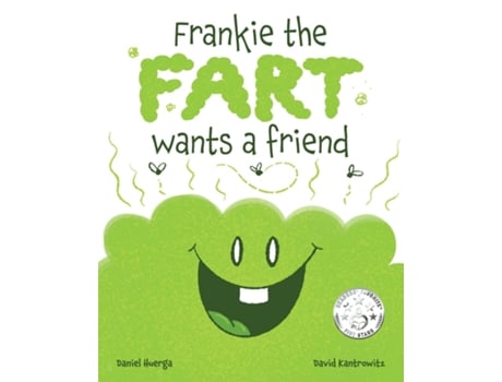 Livro Frankie the Fart Wants a Friend A Funny Story of Friendship and Acceptance for Kids de Daniel Huerga (Inglês)