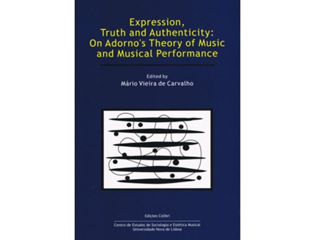 Livro Expression, Truth And Authenticity: On AdornoS Theory Of Music And Musical Performance de Max Paddison Rodrigo Duarte (Português)