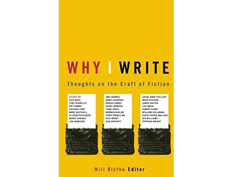 Livro Why I Write De Will Blythe (inglês)