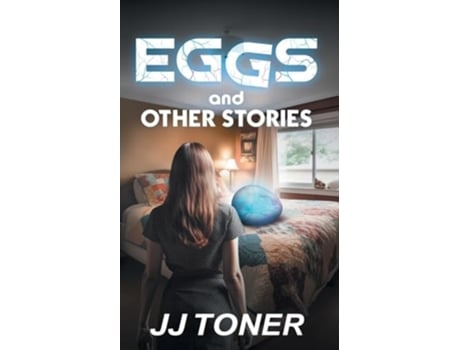 Livro EGGS and Other Stories de JJ Toner (Inglês)