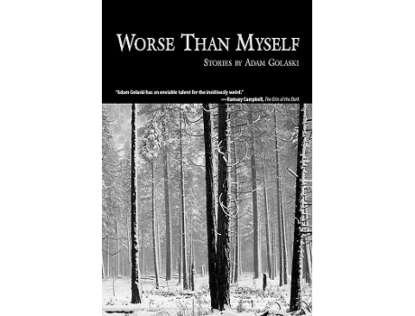 Livro Worse Than Myself de Adam Golaski (Inglês)