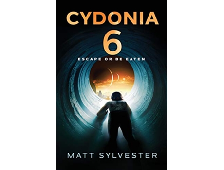 Livro CYDONIA 6 Escape or be Eaten de Matt Sylvester (Inglês)
