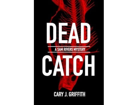 Livro Dead Catch de Cary J Griffith (Inglês)