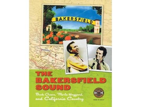 Livro the bakersfield sound de country music hall of fame (inglês)