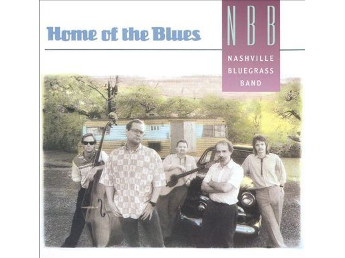 CD Nashville Bluegrass Band - Home Of The Blues
