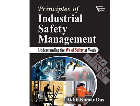 Livro Principles of Industrial Safety Management de Akhil Kumar das (Inglês)