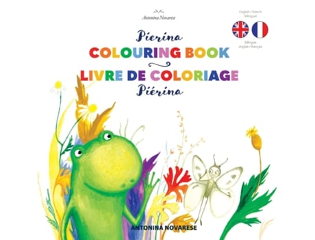 Livro Pierina Colouring Book / Piérina livre de coloriage English / French Bilingual Childrens Book de Antonina Novarese (Inglês)
