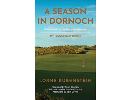 Livro A Season in Dornoch 25th Anniversary Edition de Lorne Rubenstein (Inglês - Capa Dura)