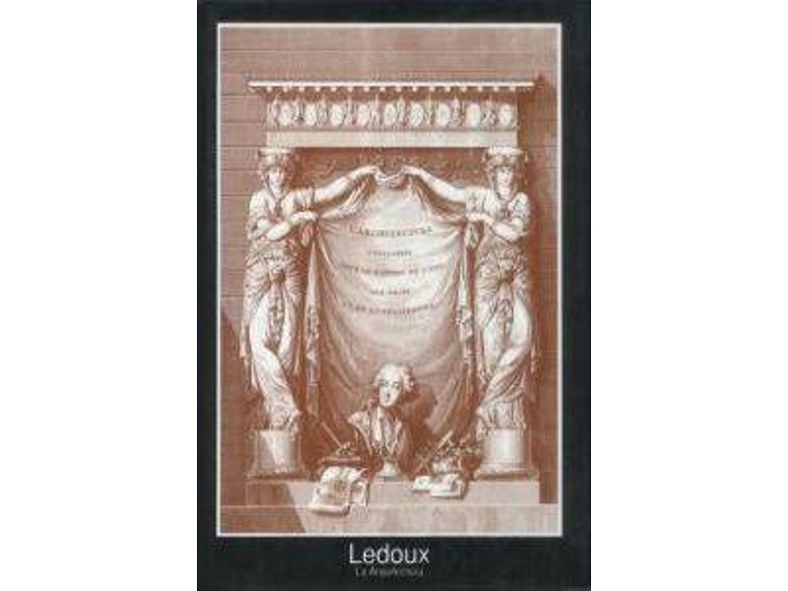 Livro Arquitectura de Claude Nicolas Ledoux (Espanhol)