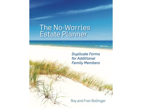 Livro The NoWorries Estate Planner Duplicate Forms for Additional Family Members de Roy and Fran Bollinger (Inglês)