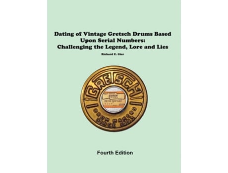 Livro Dating of Vintage Gretsch Drums Based Upon Serial Numbers de Rick Gier (Inglês)