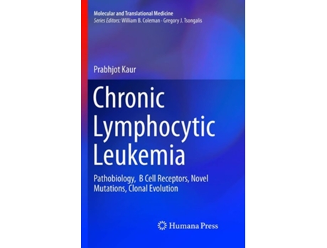 Livro Chronic Lymphocytic Leukemia de Prabhjot Kaur (Inglês)