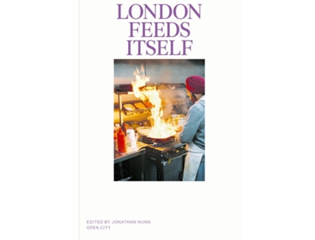 Livro London Feeds Itself de Jonathan Nunn (Inglês)