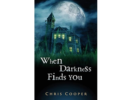 Livro When Darkness Finds You de Chris Cooper (Inglês)