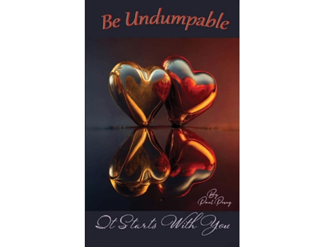 Livro Be Undumpable It Starts With You de Paul A Posey (Inglês)