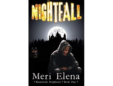 Livro Nightfall Brunswick Prophecies de Meri Elena (Inglês)