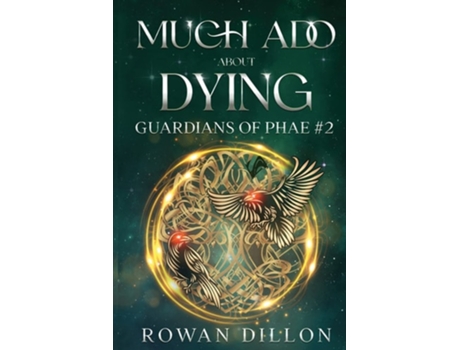 Livro Much Ado About Dying An Irish Contemporary Fantasy Novel de Rowan Dillon e Christy Nicholas (Inglês)