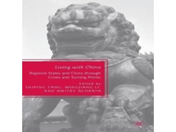 Livro Living with China Regional States and China through Crises and Turning Points de Springer Nature BV (Inglês)