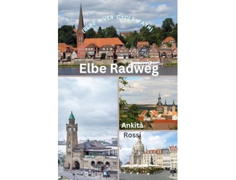 Livro Elbe Radweg de Ankita Rossi (Inglês)