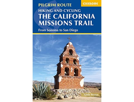 Livro Hiking and Cycling the California Missions Trail de Sandy Brown (Inglês)