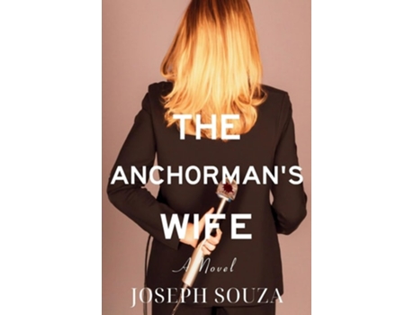 Livro The Anchormans Wife de Joseph Souza (Inglês)