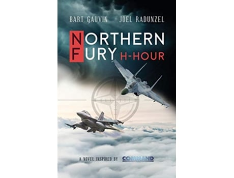 Livro NORTHERN FURY HHour de Bart Gauvin Joel Radunzel (Inglês)