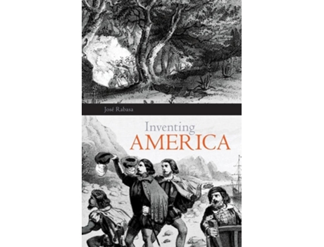 Livro Inventing America De Jose Rabasa (inglês)