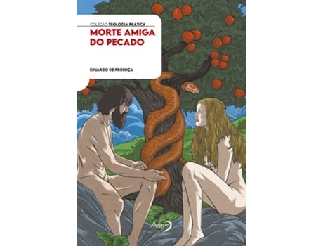 Livro Morte Amiga Do Pecado Uma Análise Bíblica Das Consequências Da Entrada Do Pecado No Mundo De Eduardo De Proença (português Do Brasil)