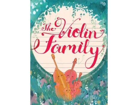 Livro The Violin Family De Melissa Perley (inglês - Capa Dura)