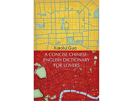Livro A Concise Chinese-English Dictionary for Lovers: Vintage Voyages de Xiaolu Guo