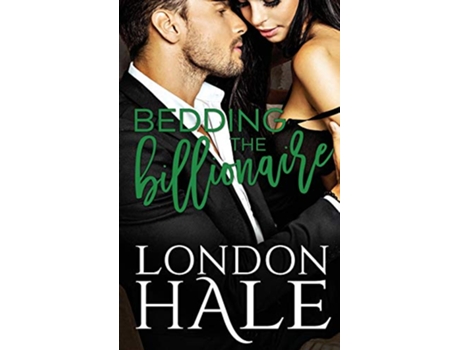 Livro Bedding The Billionaire A Temperance Falls Romance de London Hale (Inglês)