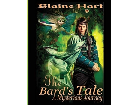 Livro A Mysterious Journey The Bards Tale Book One De Blaine Hart (inglês)