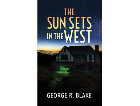 Livro The Sun Sets In The West De Blake, George Et Al. (inglês)