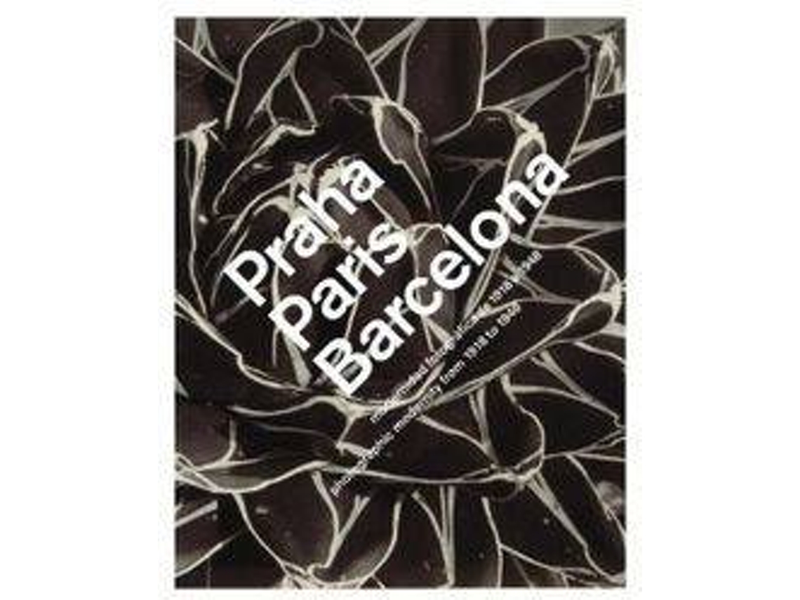 Livro Praha Paris Barcelona -Castellano Modernidad Fotografica De de Vários Autores (Espanhol)