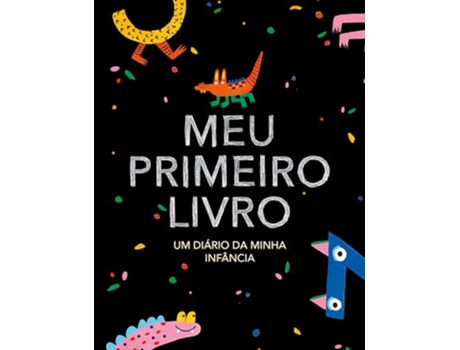 Livro Meu Primeiro Livro - Edição Monstrinhos Um Diário Da Minha Infância de Julia Bock (Português)