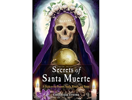 Livro Secrets of Santa Muerte de Cressida Stone (Inglês)