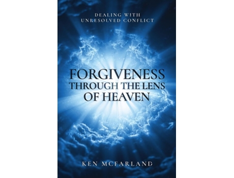 Livro Forgiveness Through the Lens of Heaven de Ken McFarland (Inglês)