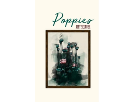 Livro Poppies de Amy Sexauer (Inglês)