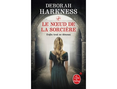 Livro Le noeud de la sorciere de Deborah Harkness (Francês)