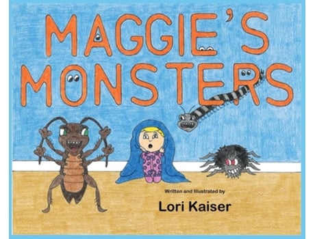 Livro Maggies Monsters de Lori Kaiser (Inglês)