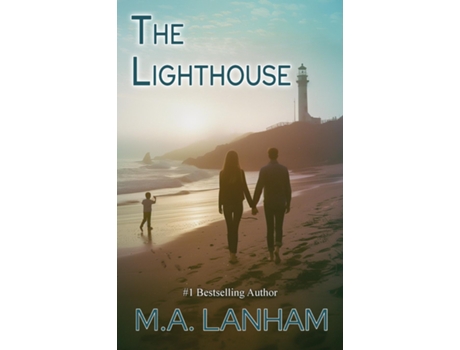 Livro The Lighthouse -a moving story of family, love, and second chances de MA Lanham (Inglês)